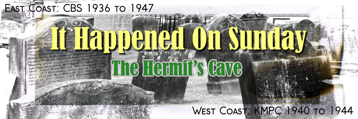 it happened on sunday by the hermits cave