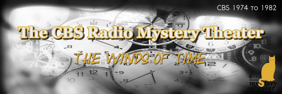 winds of time by the cbs radio mystery theater