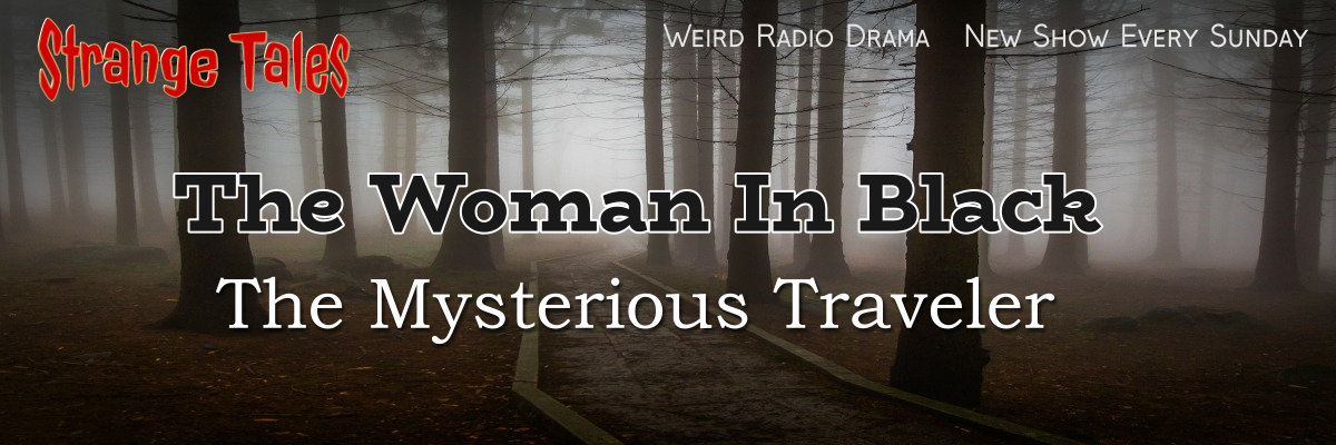 the woman in black by the mysterious traveler
