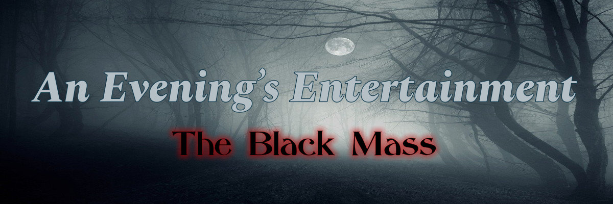 an evenings entertainment by the black mass