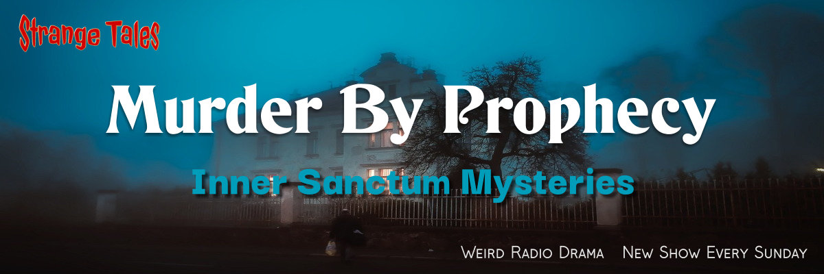 murder by prophecy by inner sanctum mysteries