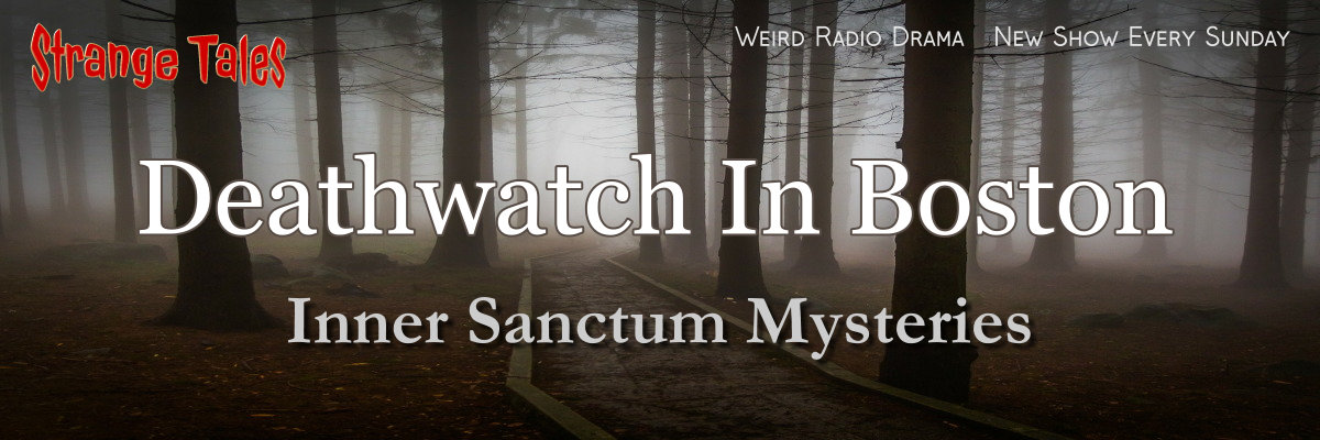 Deathwatch In Boston by Inner Sanctum Mysteries