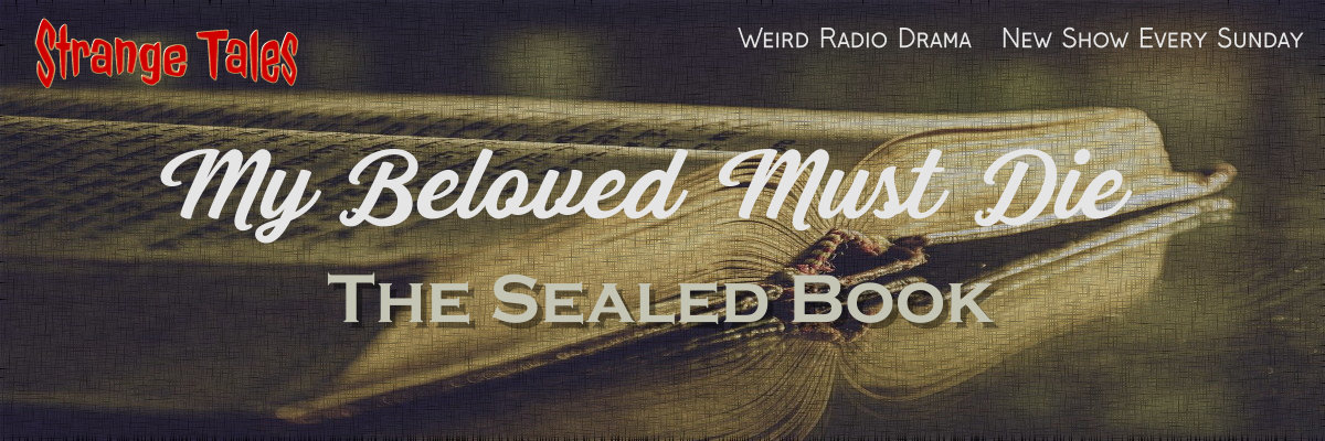 my beloved must die by the sealed book