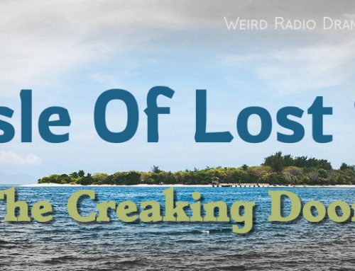 The Isle Of Lost Souls by The Creaking Door