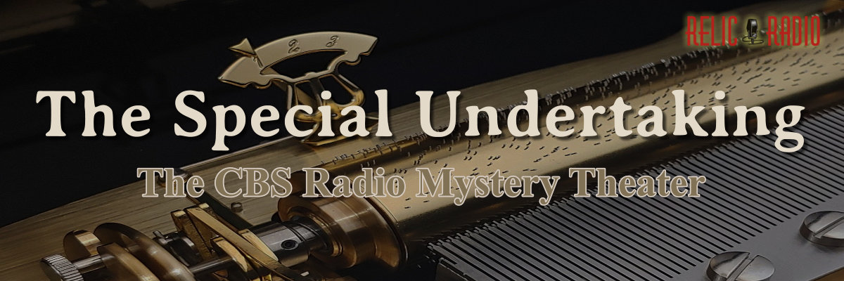 the special undertaking by the cbs radio mystery theater