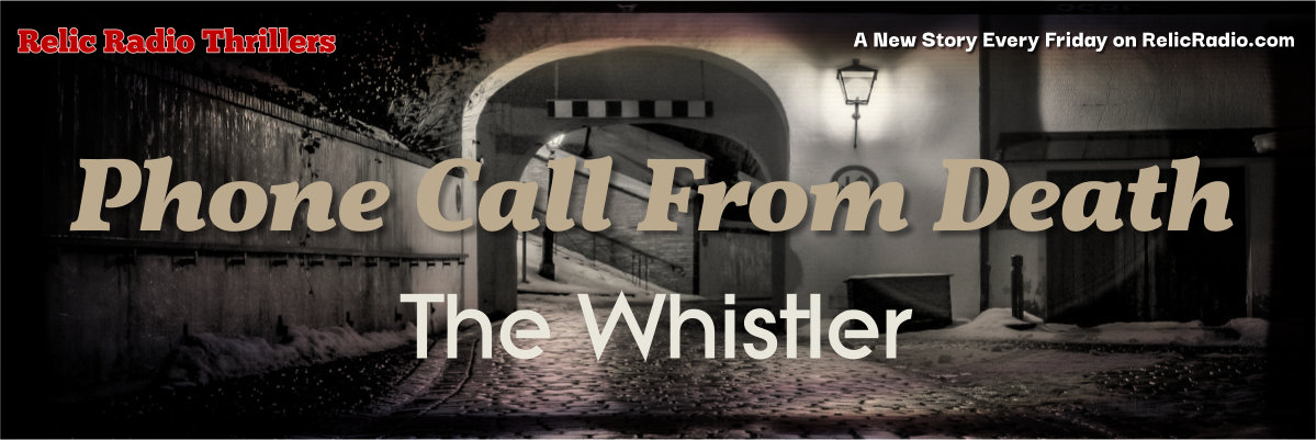 phone call from death by the whistler