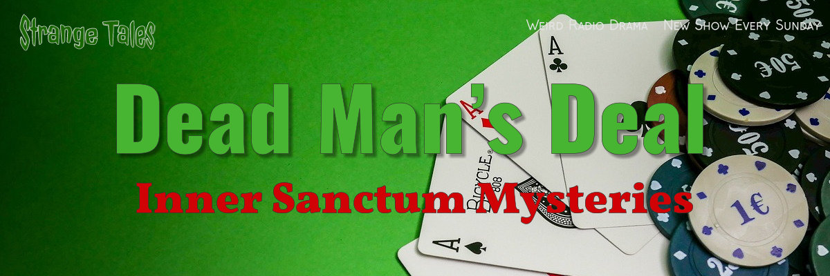 dead man's deal by inner sanctum mysteries