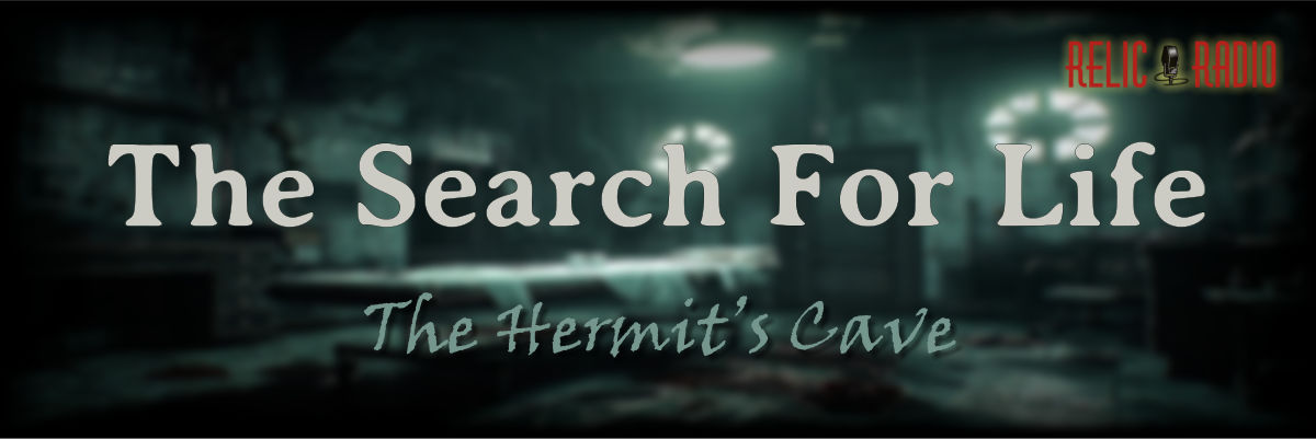 the search for life by the hermit's cave