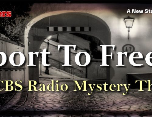 Passport To Freedom by The CBS Radio Mystery Theater