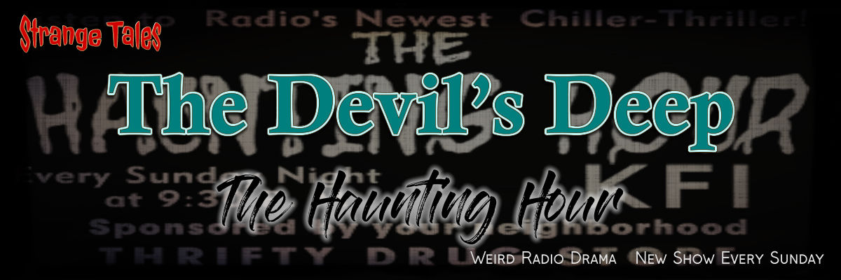 the devil's deep by the haunting hour