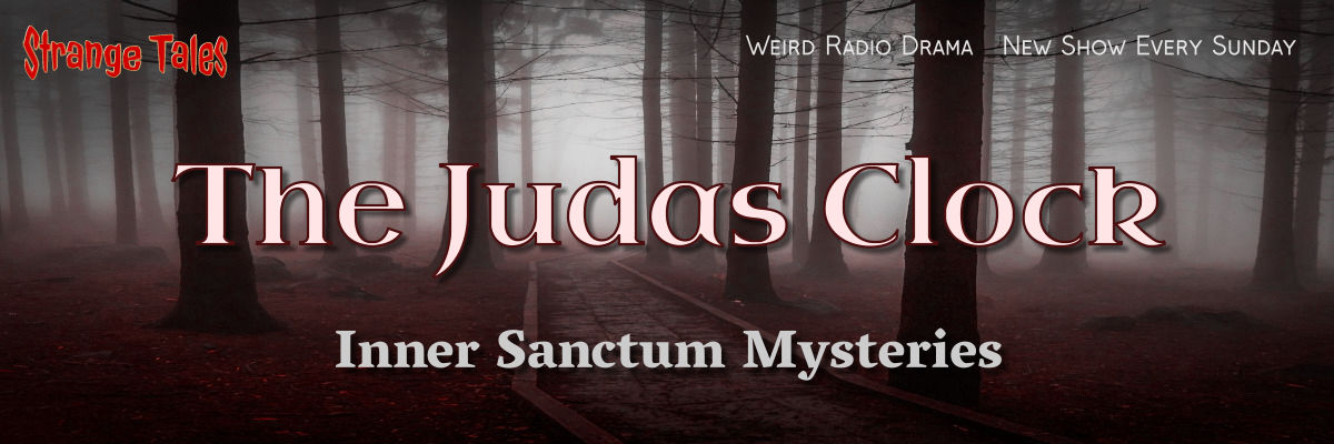 the judas clock by inner sanctum mysteries