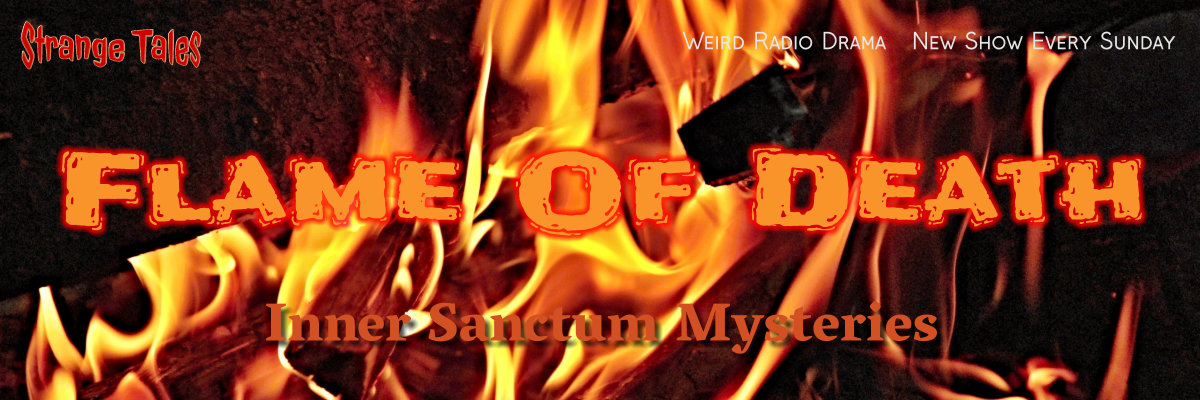flame of death by inner sanctum mysteries