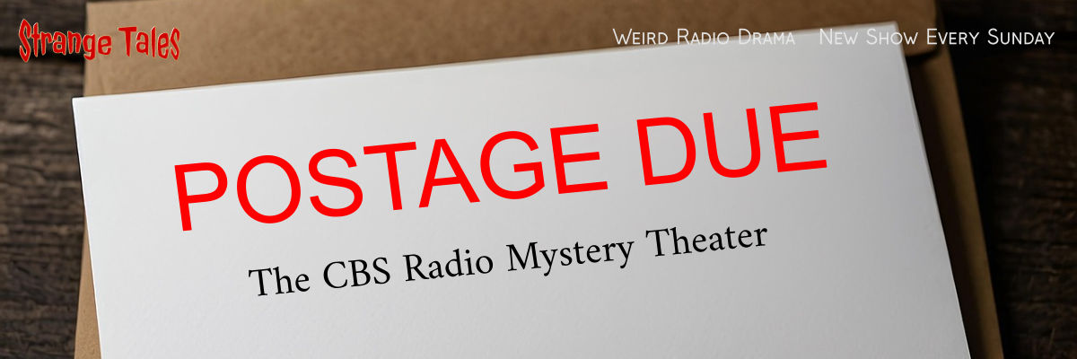 postage due by the cbs radio mystery theater