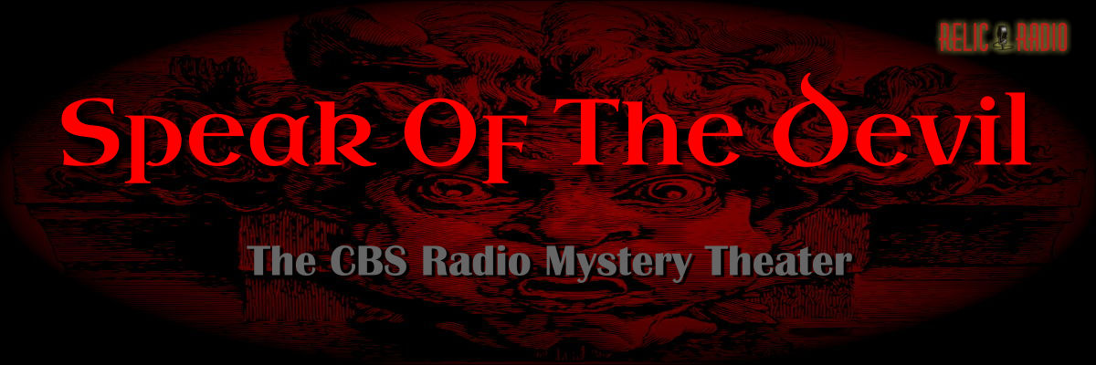 speak of the devil by the cbs radio mystery theater