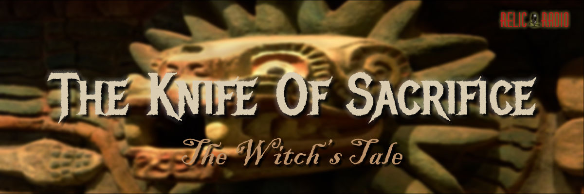the knife of sacrifice by the witch's tale