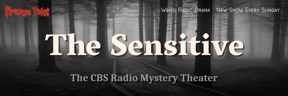 the sensitive by the cbs radio mystery theater