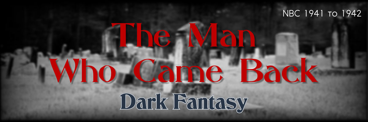 the man who came back by dark fantasy
