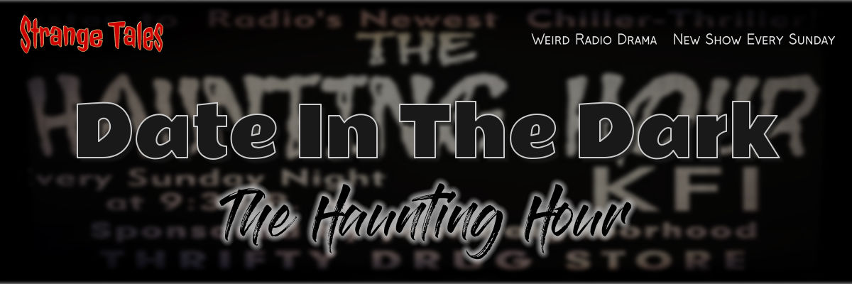 date in the dark by the haunting hour