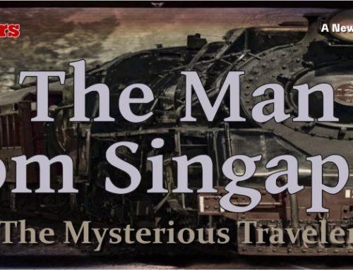 The Man From Singapore by The Mysterious Traveler