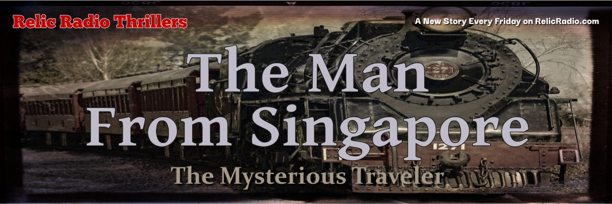 the man from singapore by the mysterious traveler