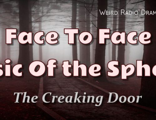 Face To Face (Music Of The Spheres) by The Creaking Door