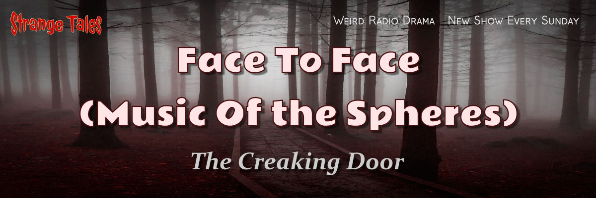 face to face by the creaking door