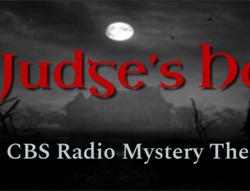 The Judge’s House by The CBS Radio Mystery Theater