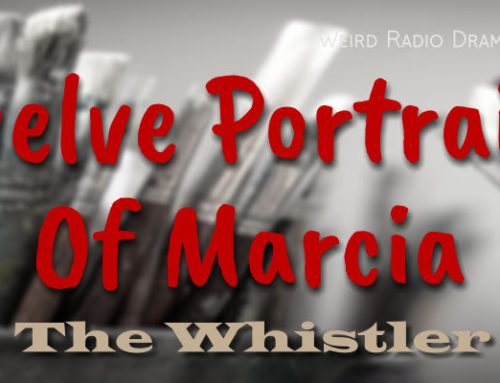 Twelve Portraits Of Marcia by The Whistler